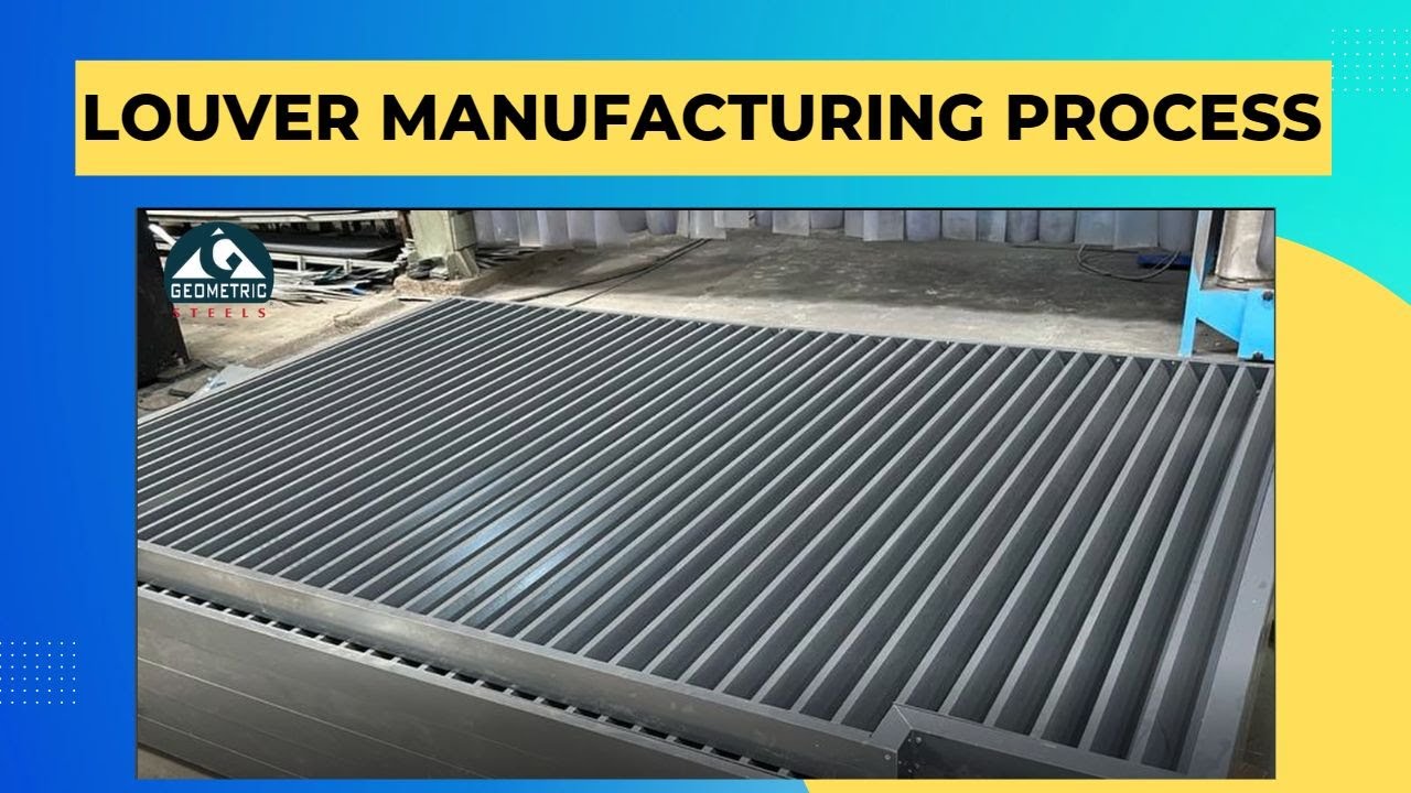Louver Manufacturing Process | Industrial Louvers | Commercial Louvers | Residential Louvers|