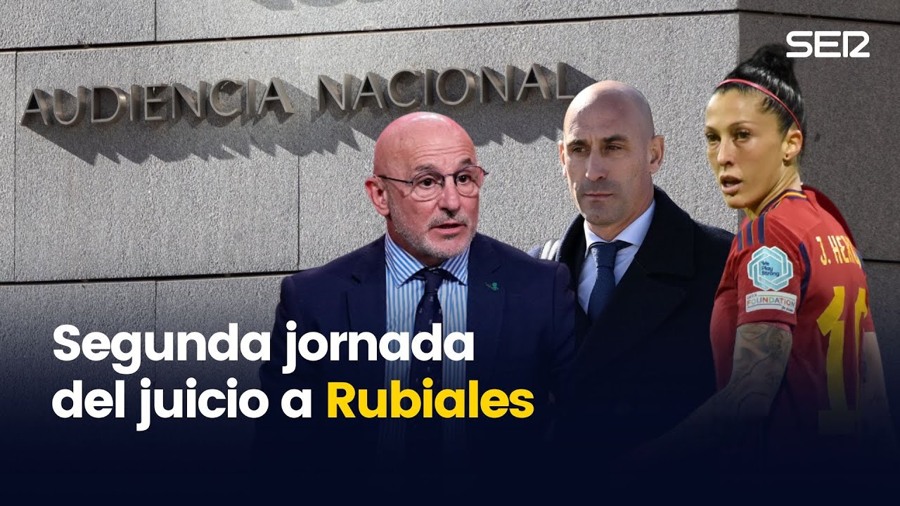 Segundo día del juicio a Rubiales por el beso a Jenni Hermoso: declara Luis de la Fuente (04/2/2025)