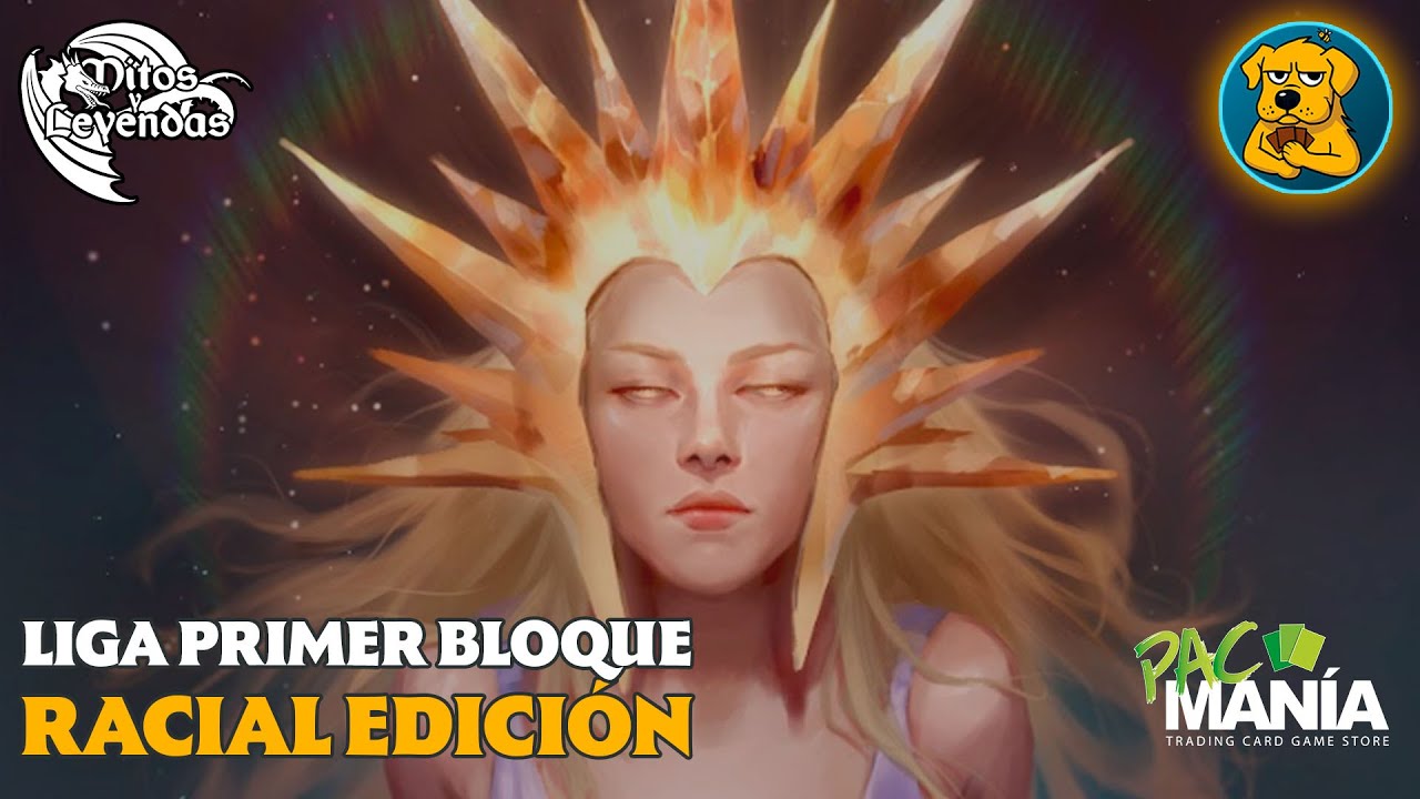 🔴 LIVE Liga PRIMER BLOQUE en PACmanía | Racial Edición | Mitos y Leyendas TCG