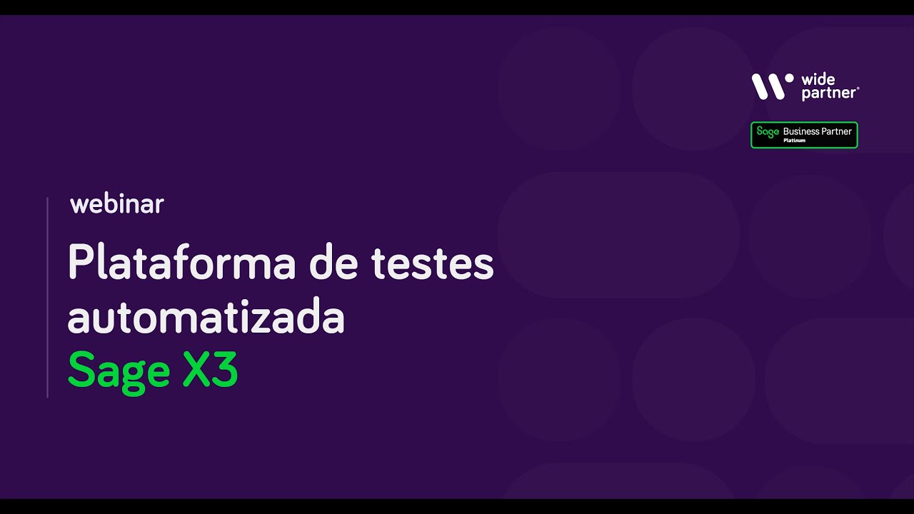 Webinar Plataforma de Testes Automatizada (ATP) Sage X3