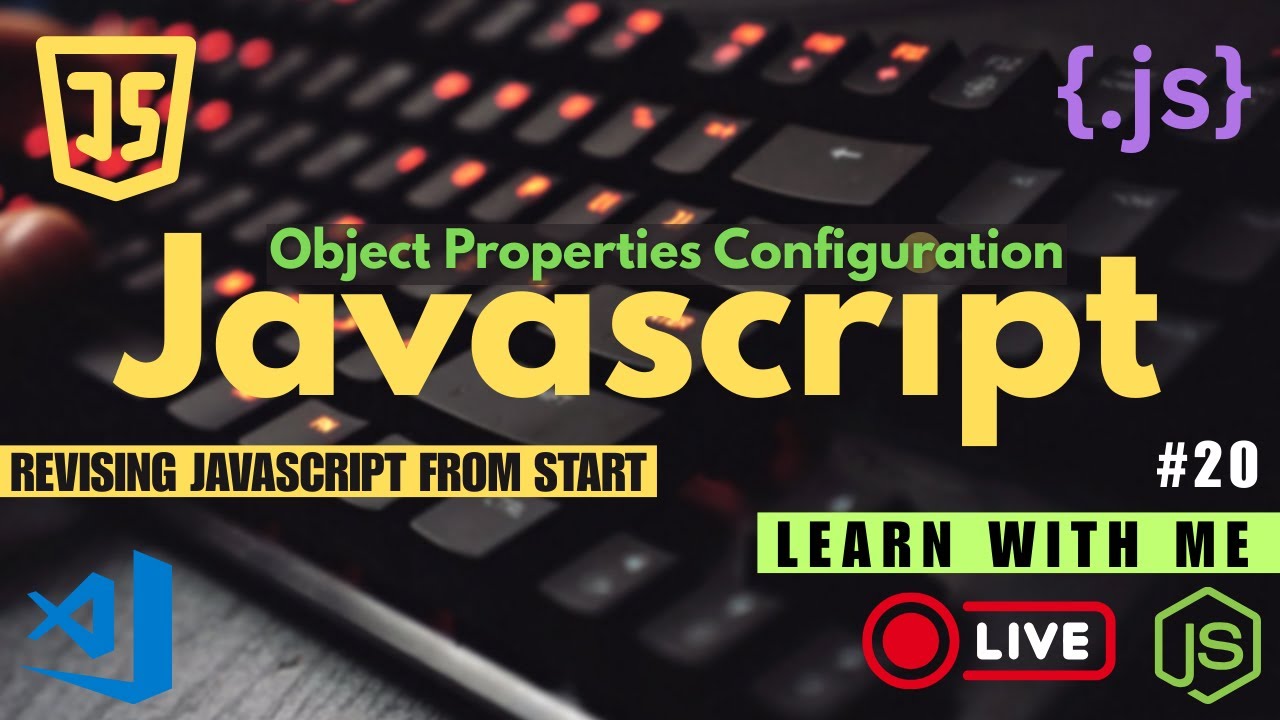 Revising JavaScript From Start – Learn With Me (Live)  | Day 20