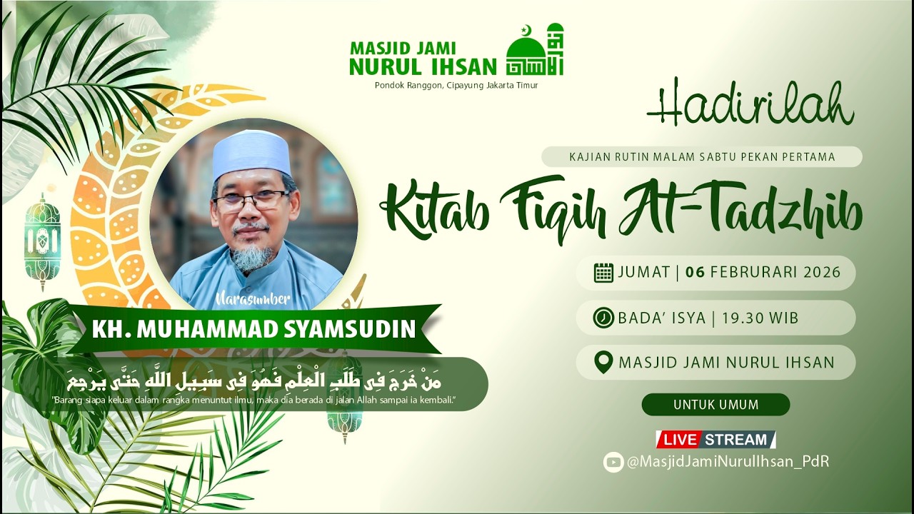 🔴Live Kajian Kitab At-Tadzhib Bersama KH. Muhammad Syamsudin | Masjid Jami Nurul Ihsan