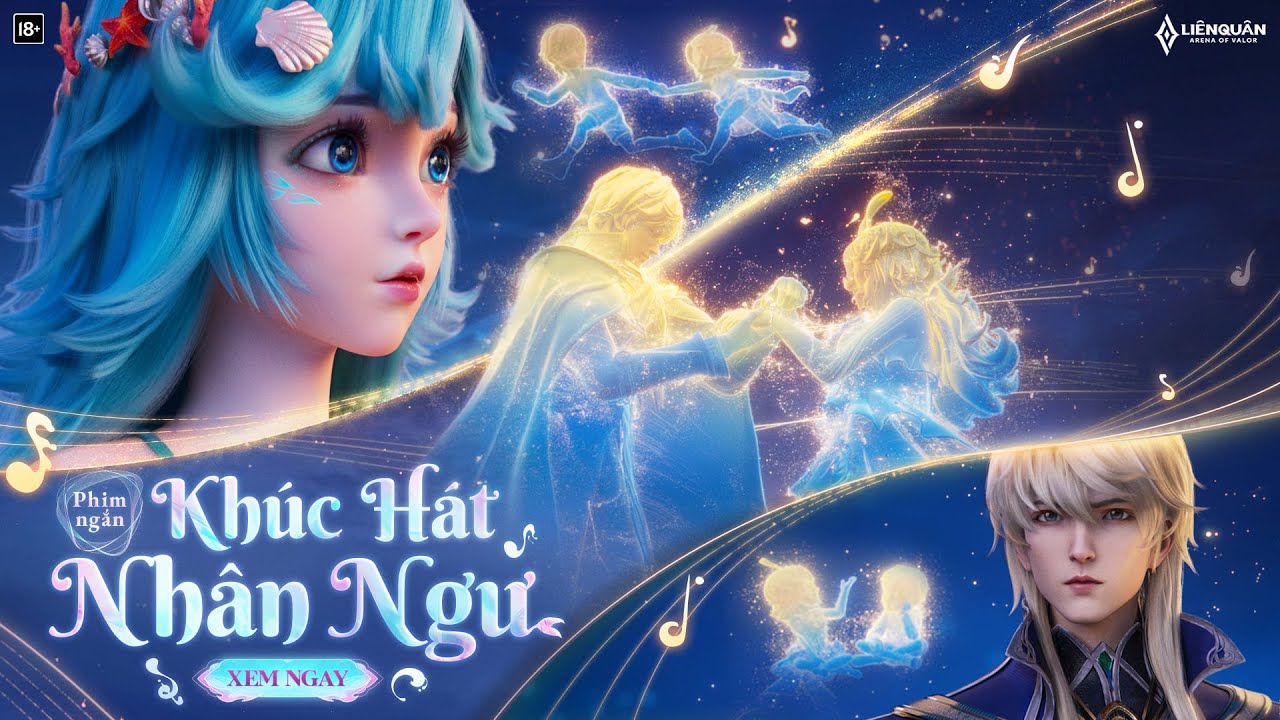 🧜‍♀️ PHIM NGẮN | KHÚC HÁT NHÂN NGƯ 🎶 - Garena Liên Quân Mobile