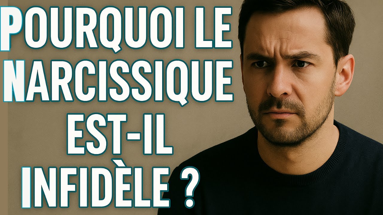 POURQUOI le narcissique est il infidèle ?