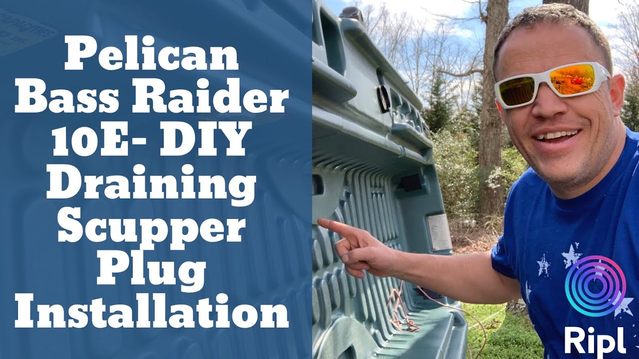 Pelican Bass Raider 10E - DIY $10 Dollar Draining Scupper Plug Install