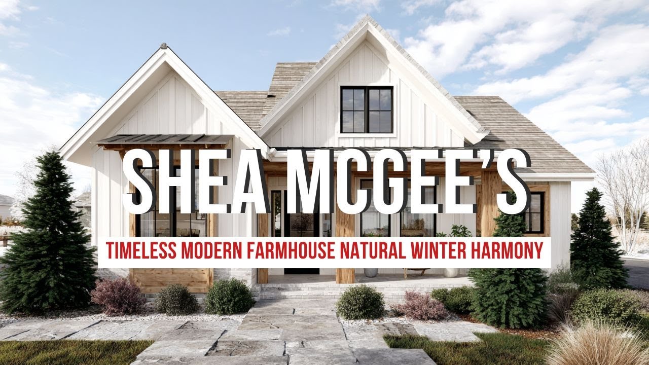 Timeless Modern Farmhouse Inspired by Shea McGee’s Natural Winter Harmony