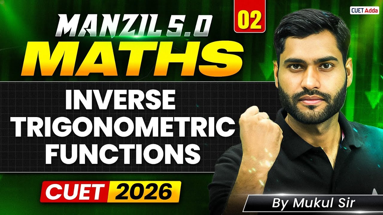 CUET 2026 Maths | Inverse Trigonometric Functions in One Shot | MANZIL 5.0