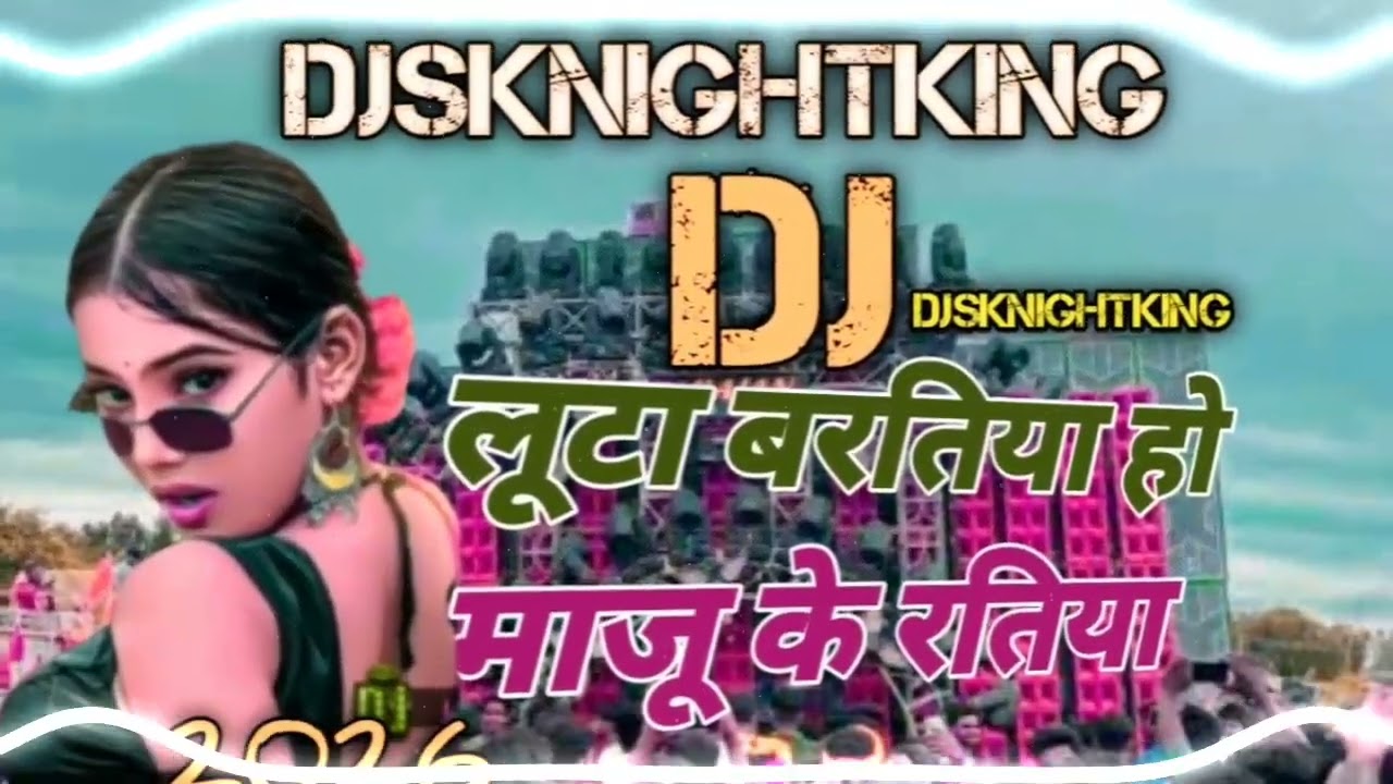 Luta Baratiya Ho🎵 Maza Aaj Ke Ratiya 🤗Mahatma Gandhi Kehte The | Djsknightking Song 2026