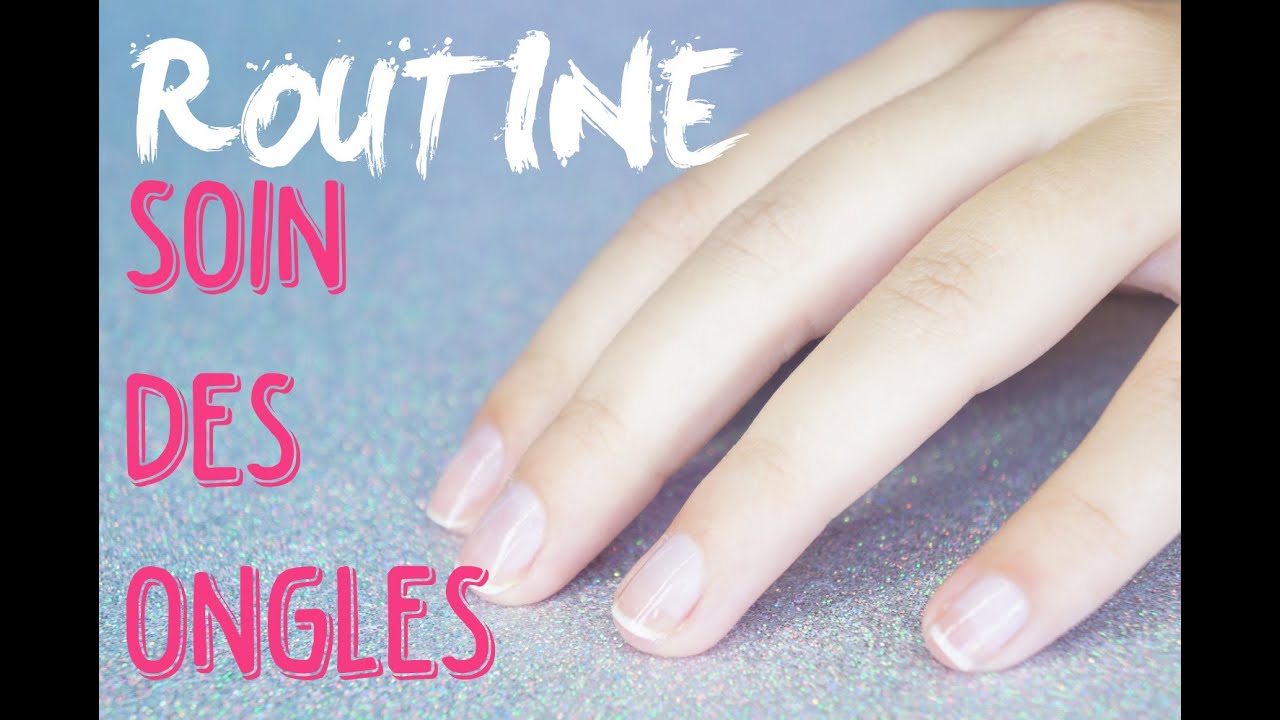 ► Routine soin des ongles