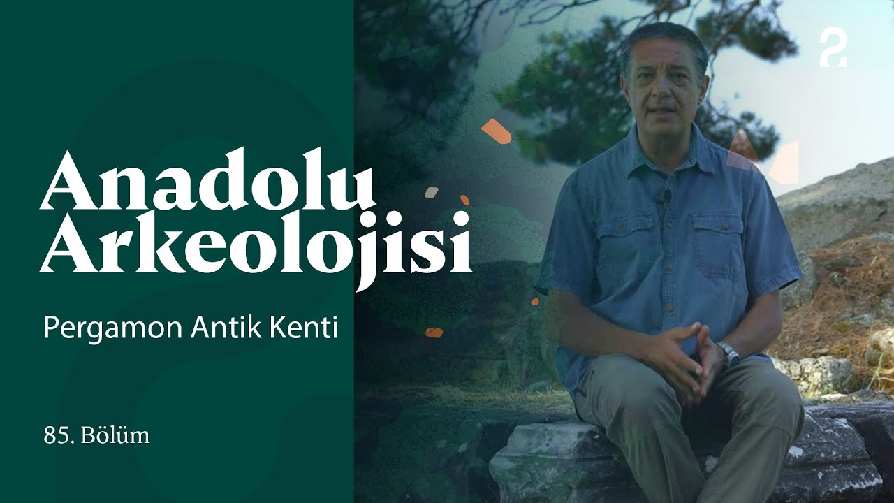 Anadolu Arkeolojisi | Pergamon Antik Kenti  | 85. Bölüm @trt2