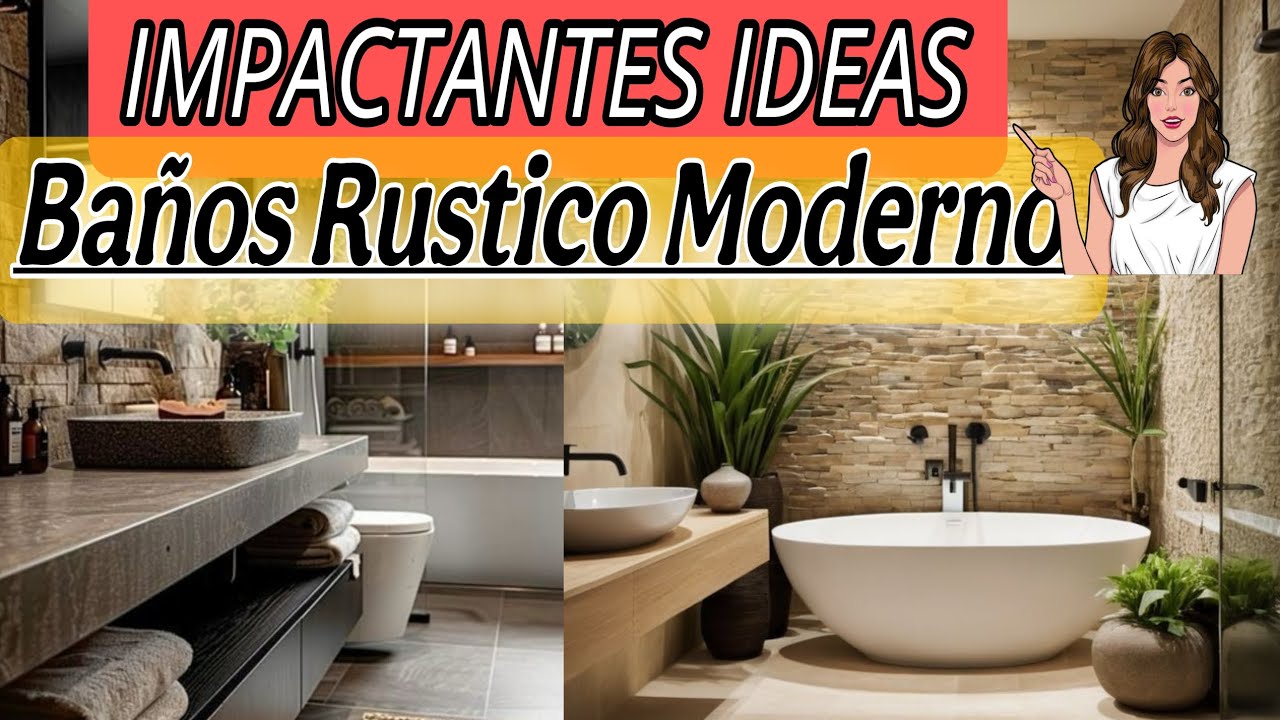 DECORACIÓN 2025!! IDEAS DE BAÑOS CON ESTILO RÚSTICO MODERNO QUE TE ENCANTARÁN