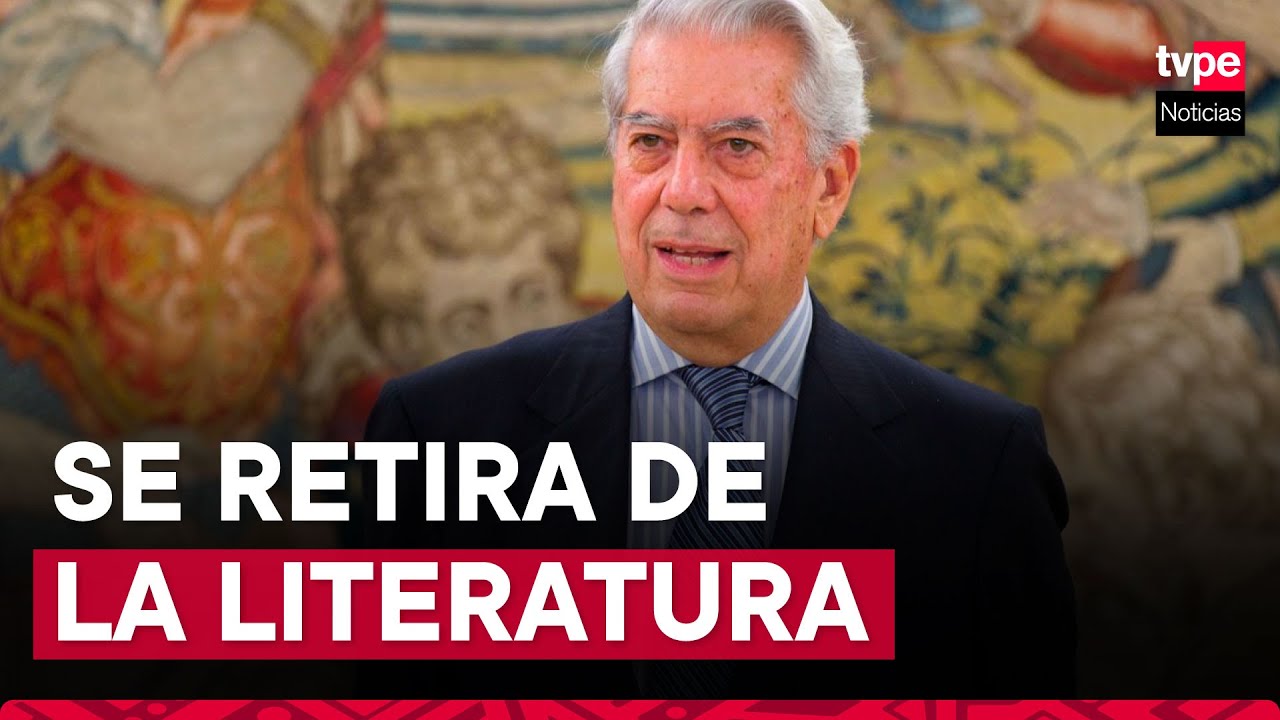 Mario Vargas Llosa anunció su retiro de la literatura