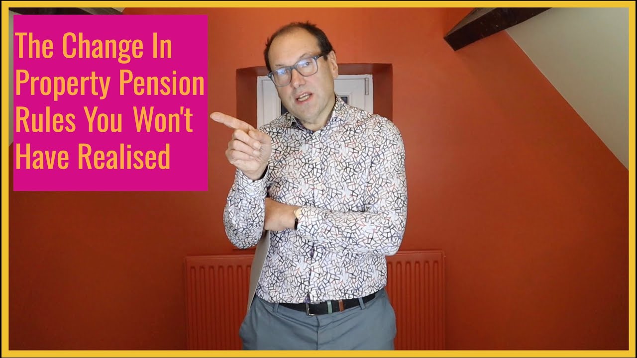 The Change In Property Pension Rules You Won't Have Realised