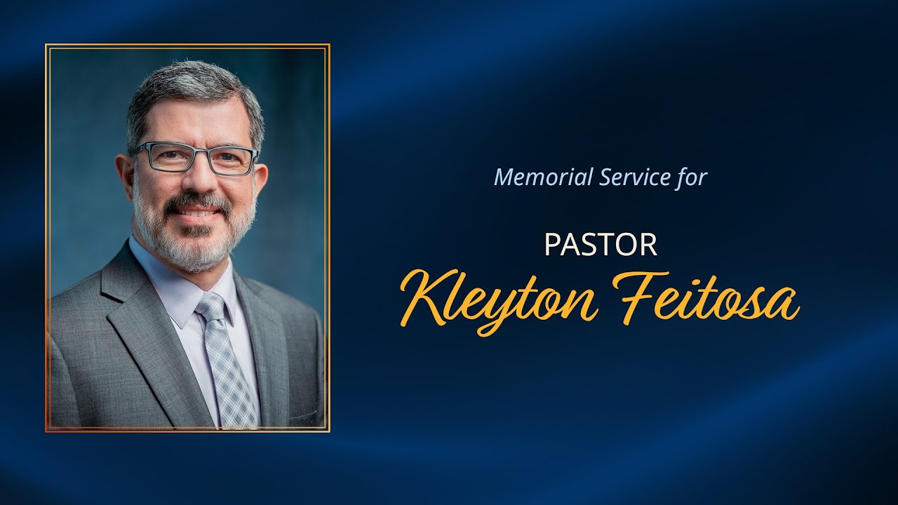 Memorial Service for Pastor Kleyton Feitosa