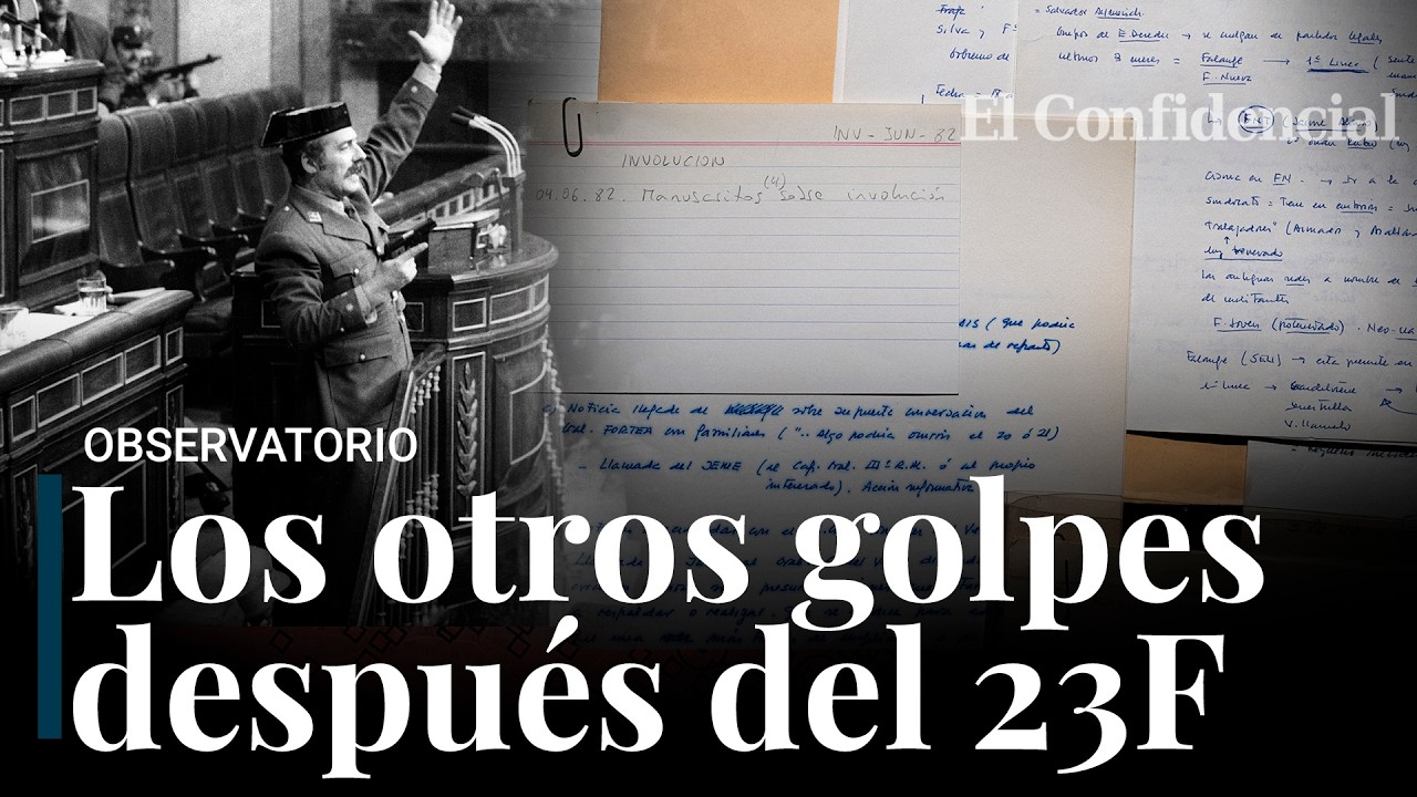 Los papeles del 23F: los otros intentos de golpe después del asalto al Congreso