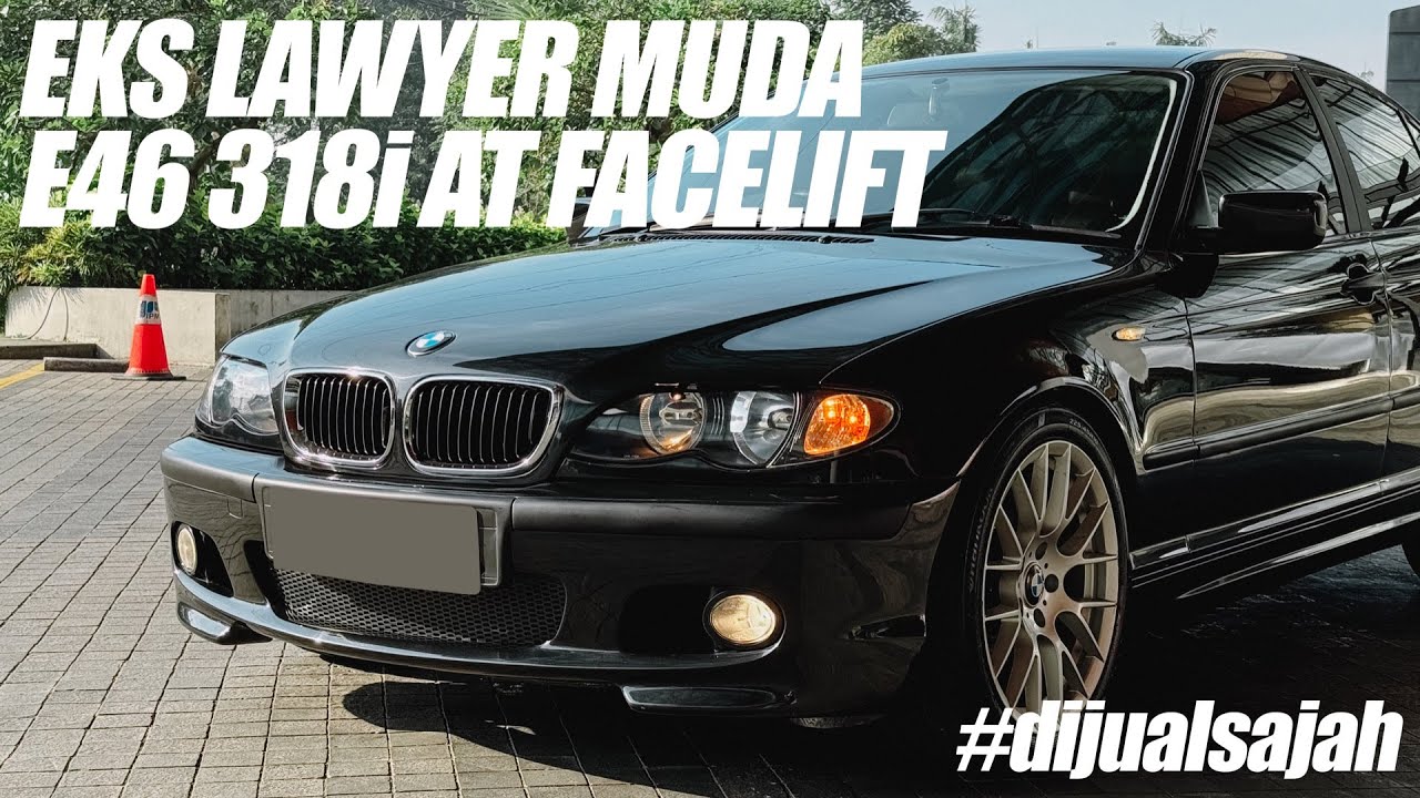 FACELIFT LEBIH MENGGODA | E46 318i AT 2003 KM 99 RIBU | UDAH MTECH STYLE TAMPILAN SPORT #dijualsajah