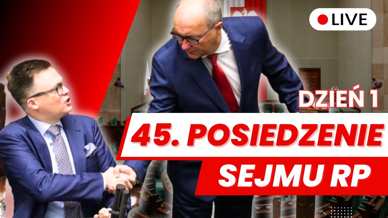 🔴 WYB&Oacute;R NOWEGO MARSZAŁKA! 45 posiedzenie Sejmu RP dzień pierwszy 18.11.2025 - Obrady Sejmu NA ŻYWO 🔴