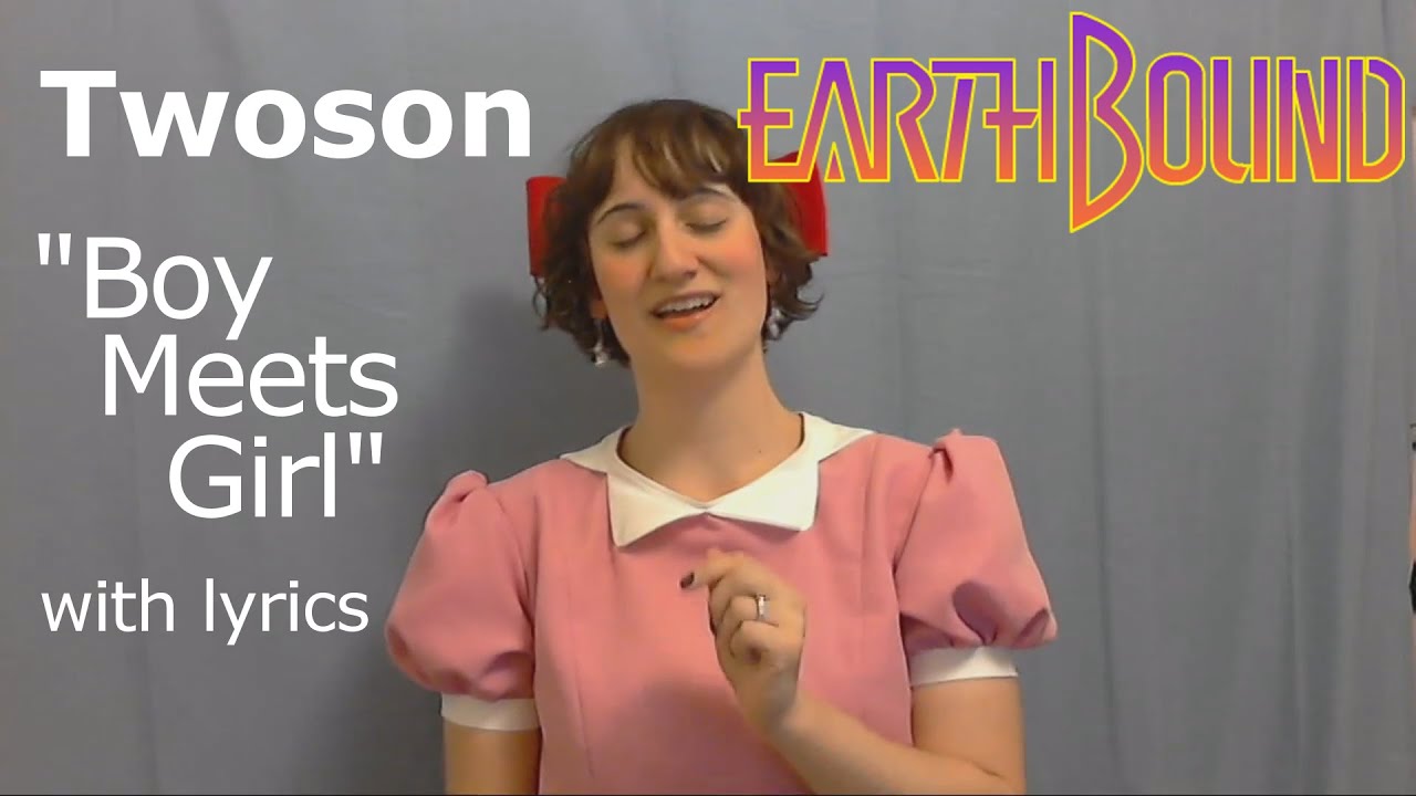 Twoson "Boy Meets Girl" cover (EarthBound) with lyrics & Paula's theme
