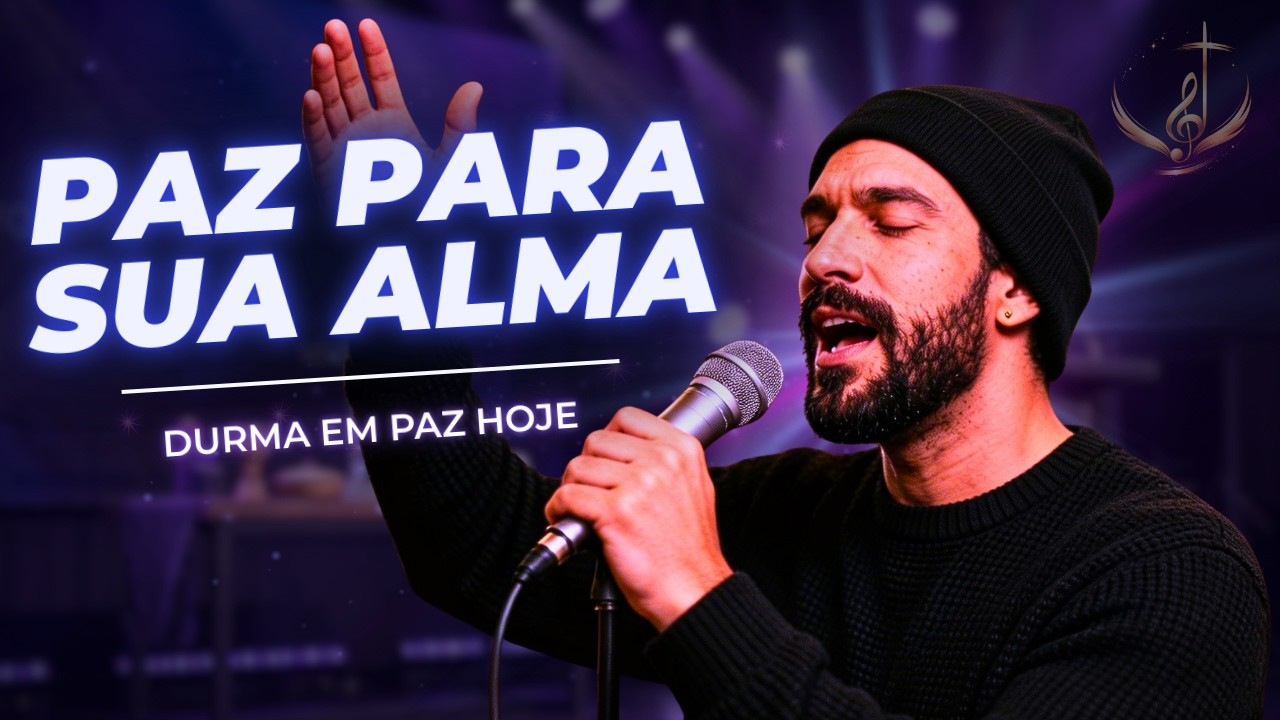 DURMA NA PRESENÇA DE DEUS: 3 HORAS DE ADORAÇÃO PROFUNDA PARA PAZ, DESCANSO E ORAÇÃO
