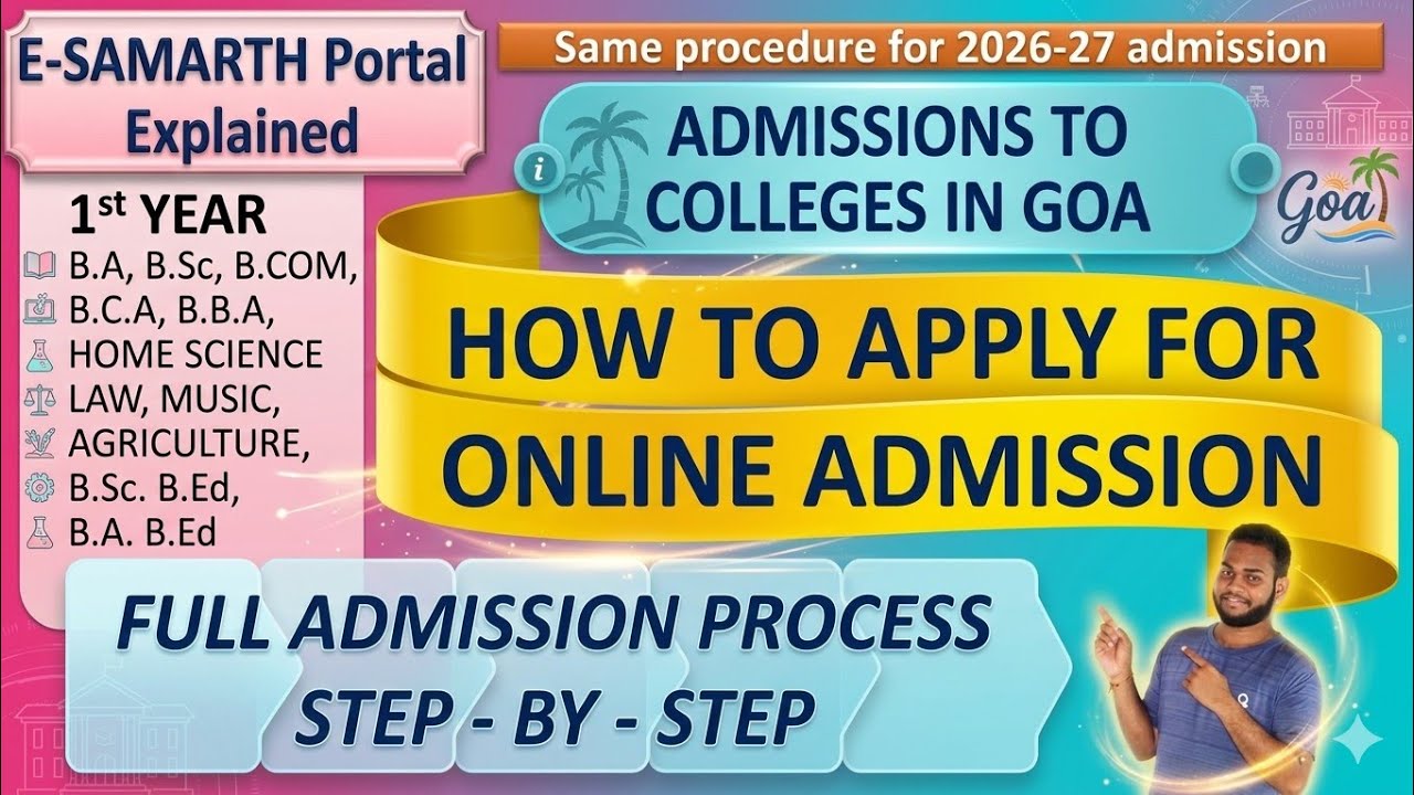 Goa Colleges Admissions 2026-27 | UG Admissions Procedure: E-Samarth Portal| Full Step by Step Guide
