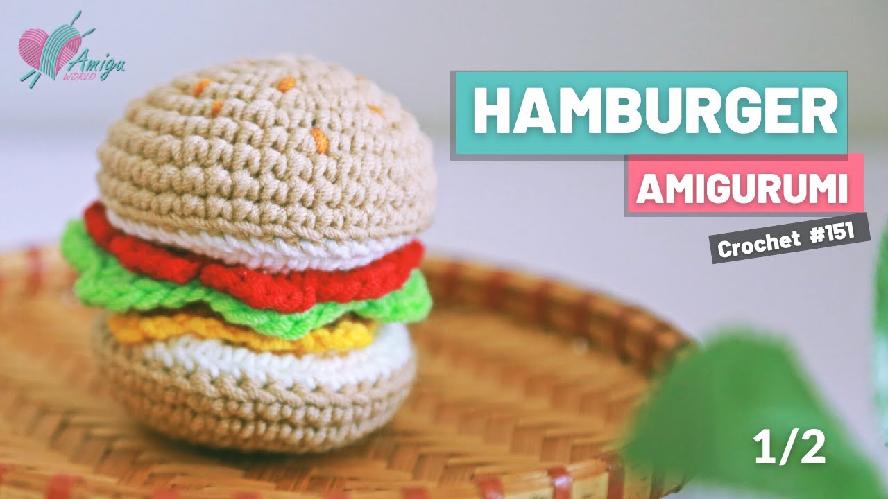 #151 | Hamburger Crochet Amigurumi (1/2) | How to Crochet Cake Amigurumi | AmiguWorld