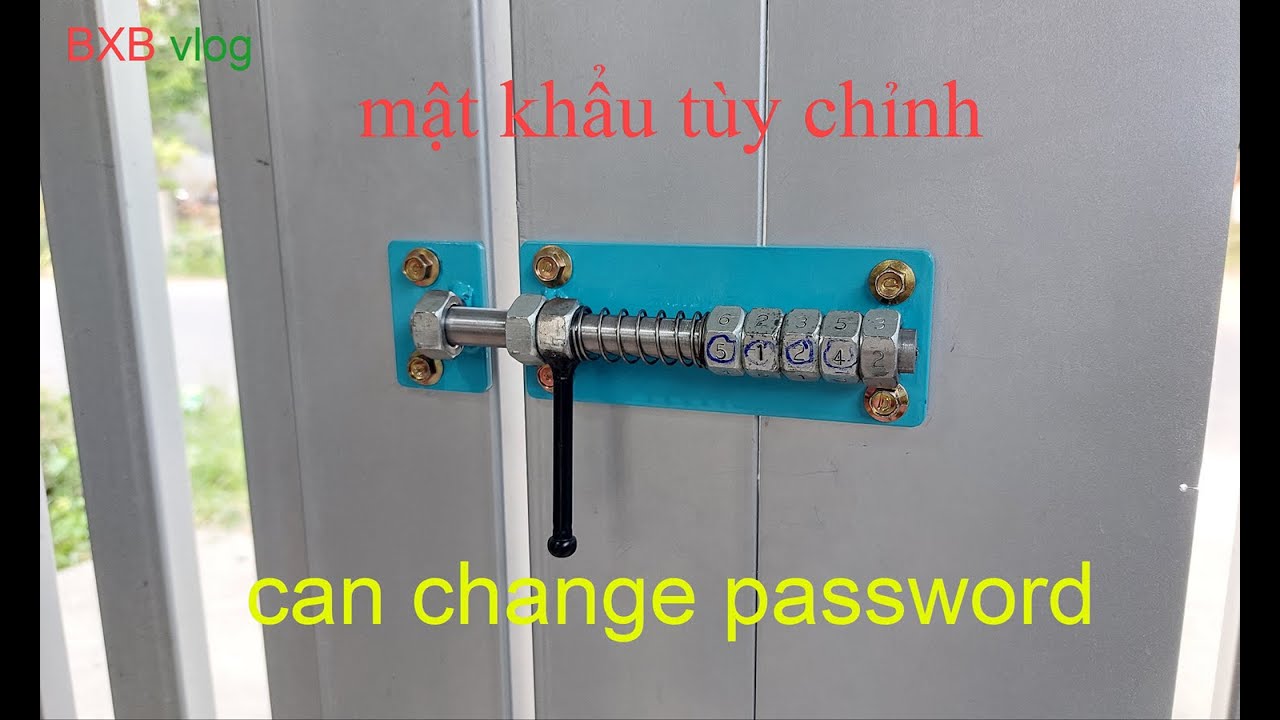 Chốt Cửa Tự Chế Độc Đáo Kết Hợp Khóa Mật Khẩu