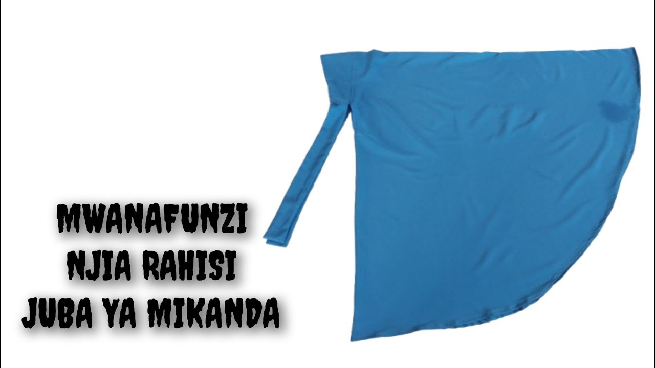 Mwanafunzi Jinsi ya Kukata na Kushona Juba ya Mikanda,@NaimaCreation