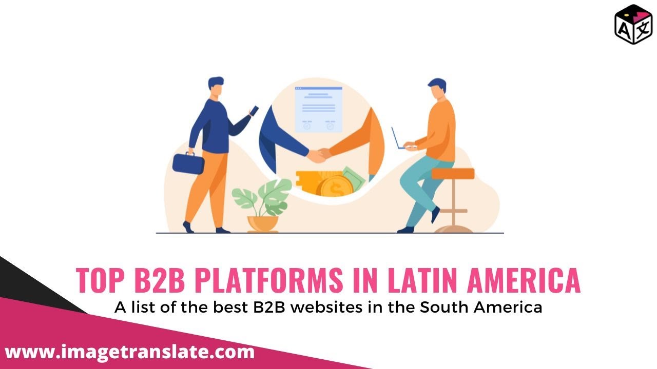 List of Top B2B Websites in South America | Top 5 B2B Platforms in Latin America