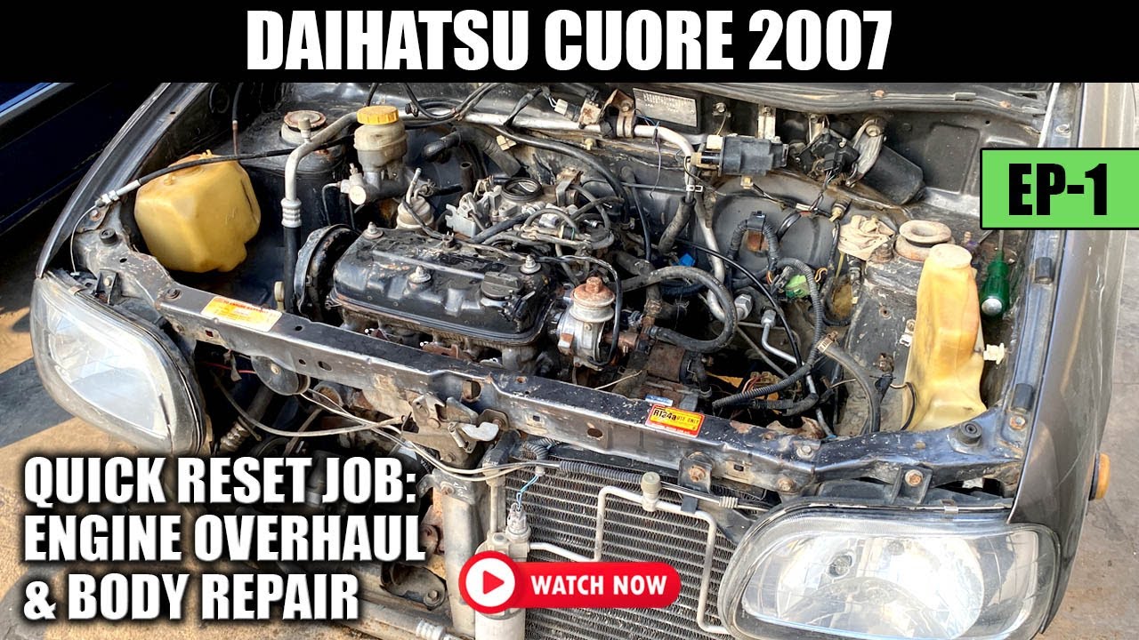 Daihatsu Cuore 2007 Quick Reset Job: Engine Overhaul & Body Repair | PakistanAutoTechnics | EP 1