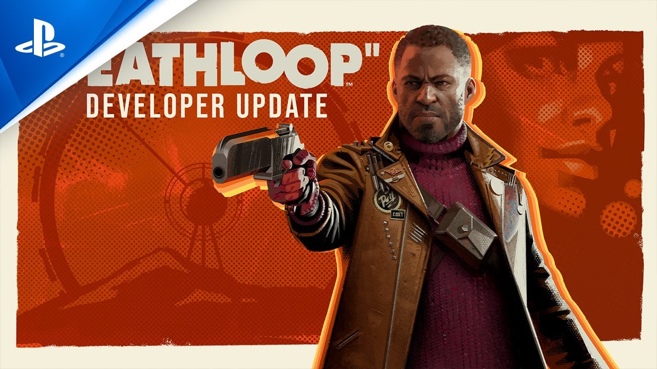 Deathloop &ndash; Developer Update | PS5