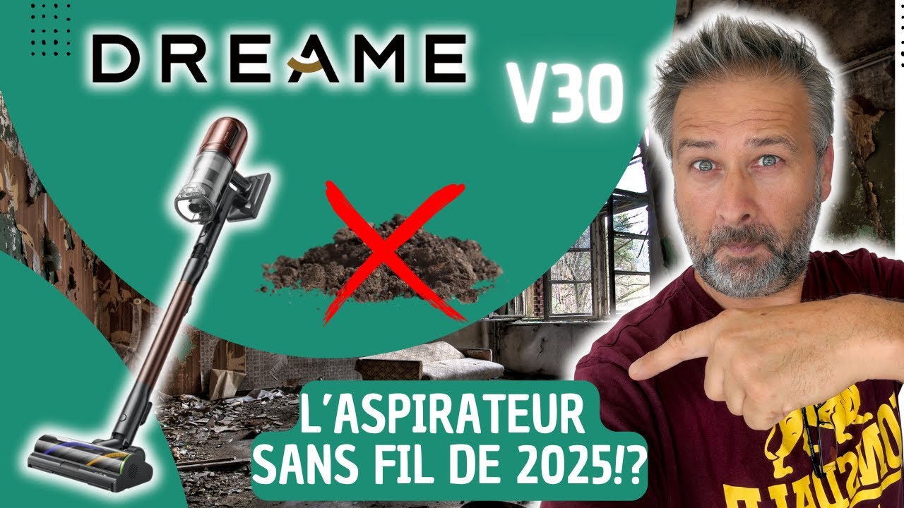 DREAME V30 L'ASPIRATEUR SANS FIL DE 2025 !?