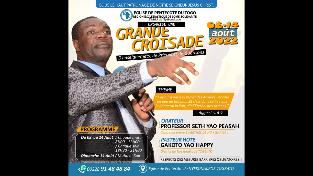 EGLISE DE PENTECOTE DU TOGO GRANDE CROISADE D'ENSEIGNEMENT, DE PRIERE ET DE GUÉRISON (Dimanche matin