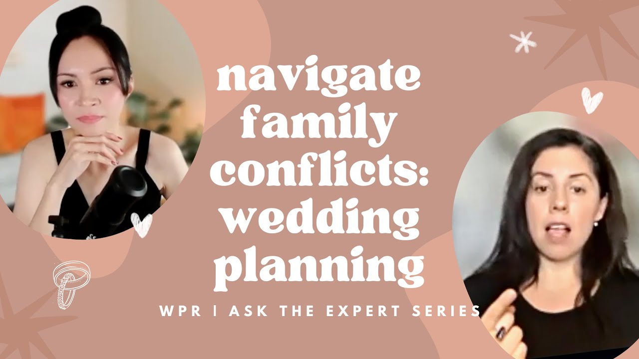 Handling Family Conflicts During Wedding Planning | Q&A Video [Expert Tips]