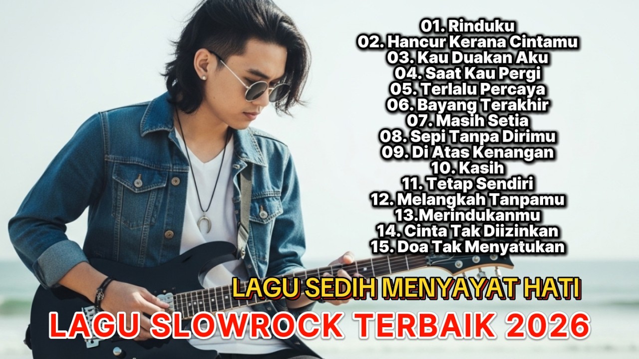 LAGU BUAT MANTAN TERSEDIH 😭 RINDUKU 💔 BALLAD SLOW ROCK TERBARU 2026