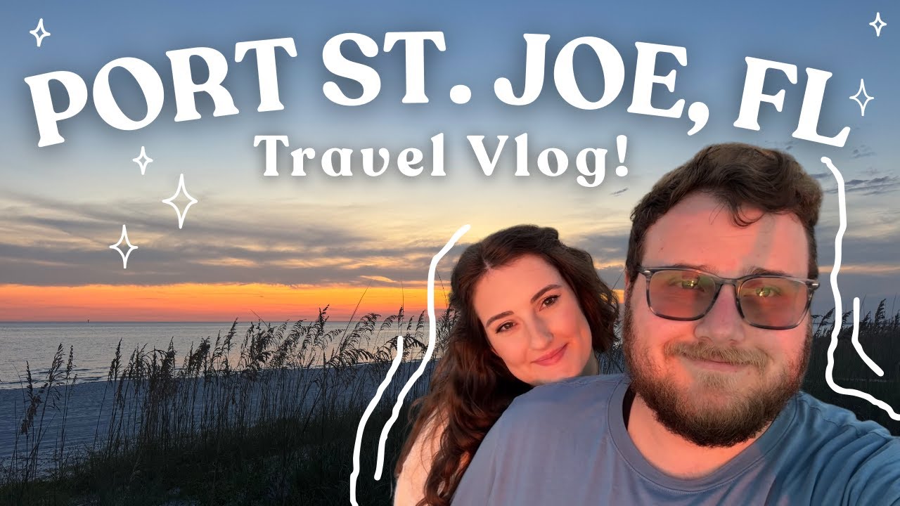 PORT ST. JOE, FLORIDA VLOG PART 1 | Port St. Joe Beach & Cape San Blas! Days 1 & 2