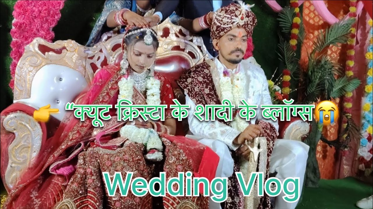 👉 “क्यूट क्रिस्टा के शादी के ब्लॉग्स 😍💍 | Funny Family Wedding Vlog 😂”