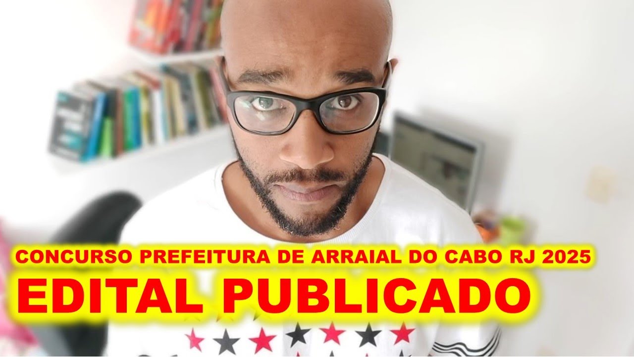 Concurso Prefeitura de Arraial do Cabo RJ 2025 :  edital publicado para n&iacute;veis m&eacute;dio e superior