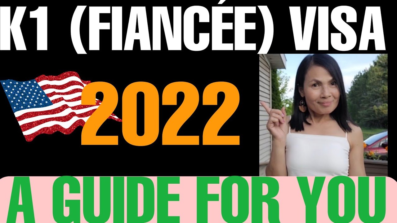 K1 & K2  (Fianc&eacute;e) Visa Petition to the US 2022 - A Guide for You