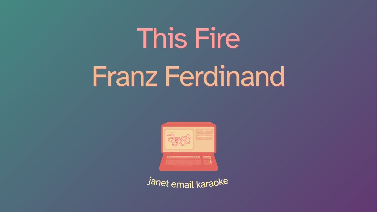 Franz Ferdinand – This Fire (Karaoke)