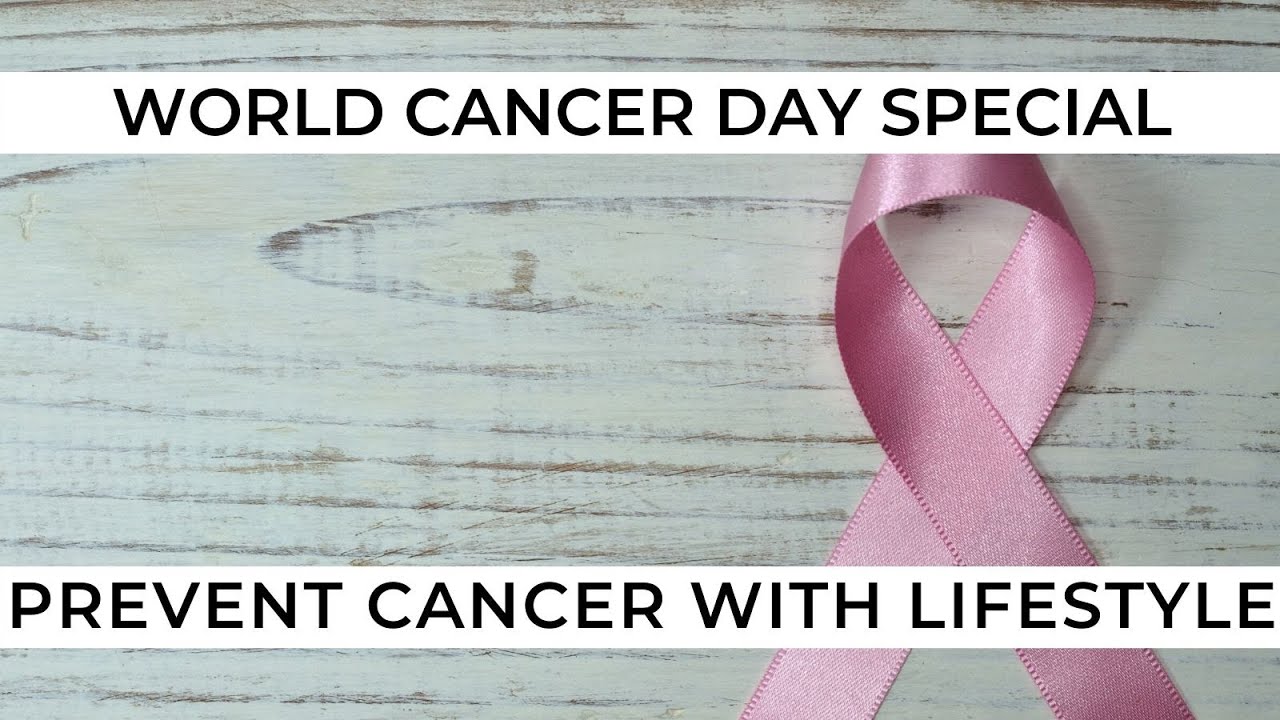 World Cancer Day Special - Cancer Prevention and Possible Recovery