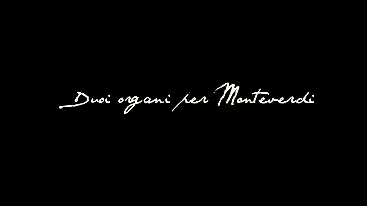 - Trailer 1 - Duoi organi per Monteverdi | Walter Chinaglia
