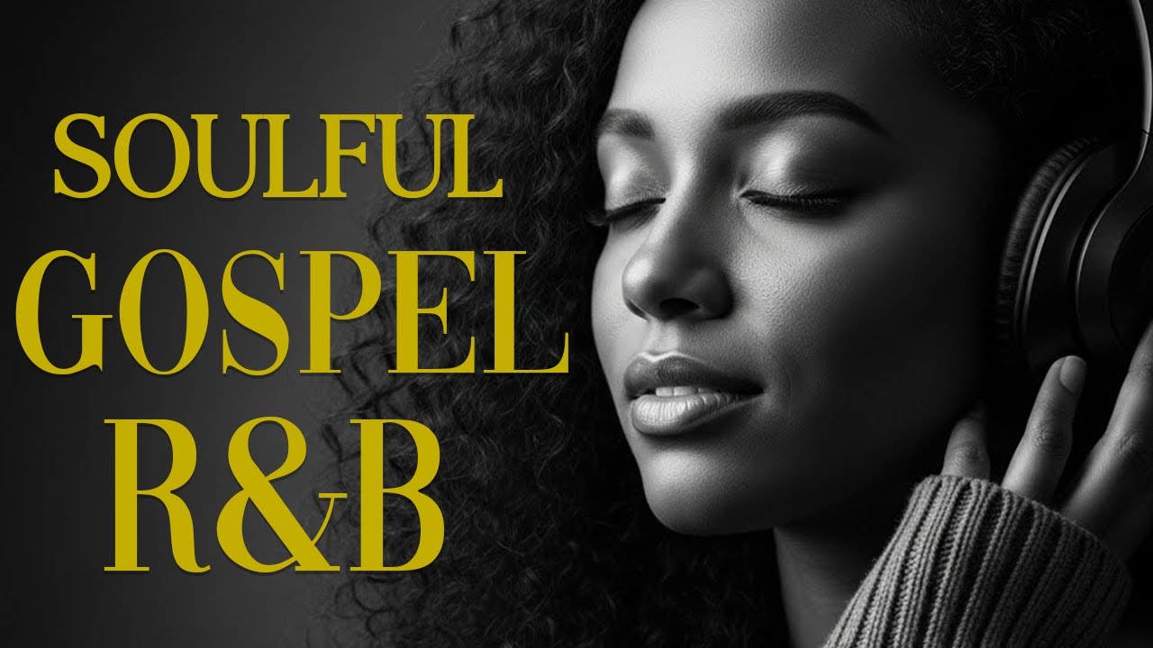 Christian Soul & R&B 🎧 Modern Gospel Worship Playlist