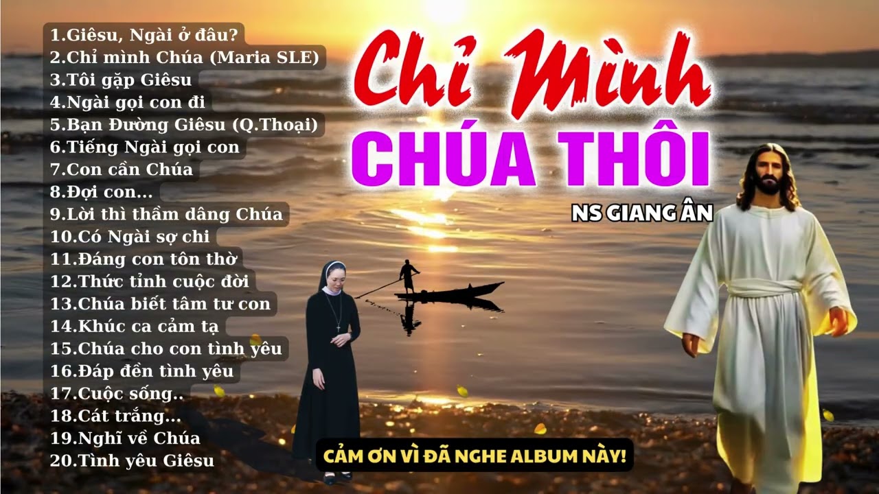 ALBUM CHỈ M&Igrave;NH CH&Uacute;A TH&Ocirc;I..Những b&agrave;i th&aacute;nh ca l&agrave;m cho t&acirc;m hồn được gần Ch&uacute;a hơn mỗi ng&agrave;y..