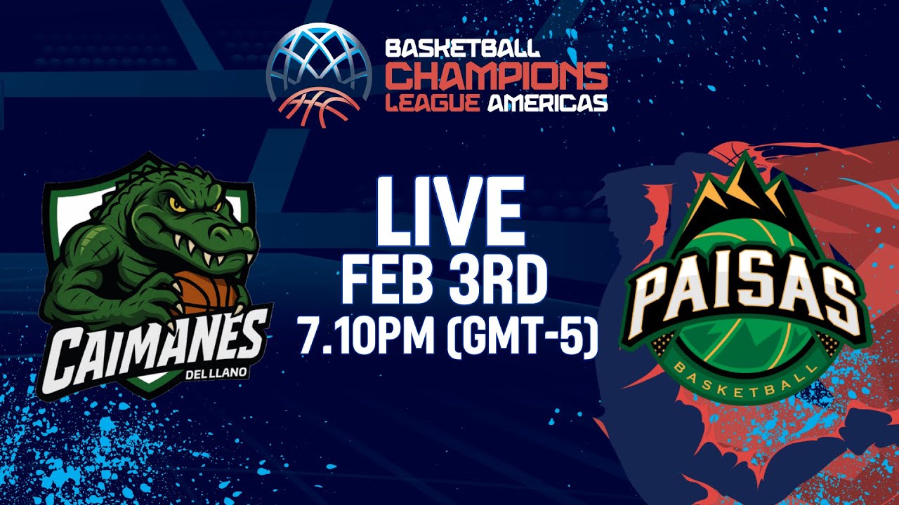 LIVE - Caimanes del Llano v Paisas Basketball Club | Basketball Champions League Americas 2025-26