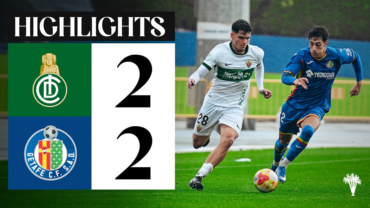 RESUMEN | Elche Ilicitano 2-2 Getafe B| Segunda Federación