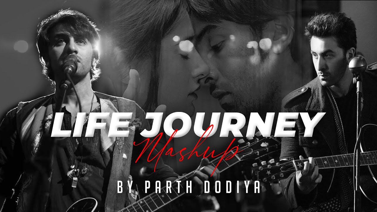 Life Journey Mashup - Parth Dodiya | A R Rahman | Ranbir Kapoor | Rockstar