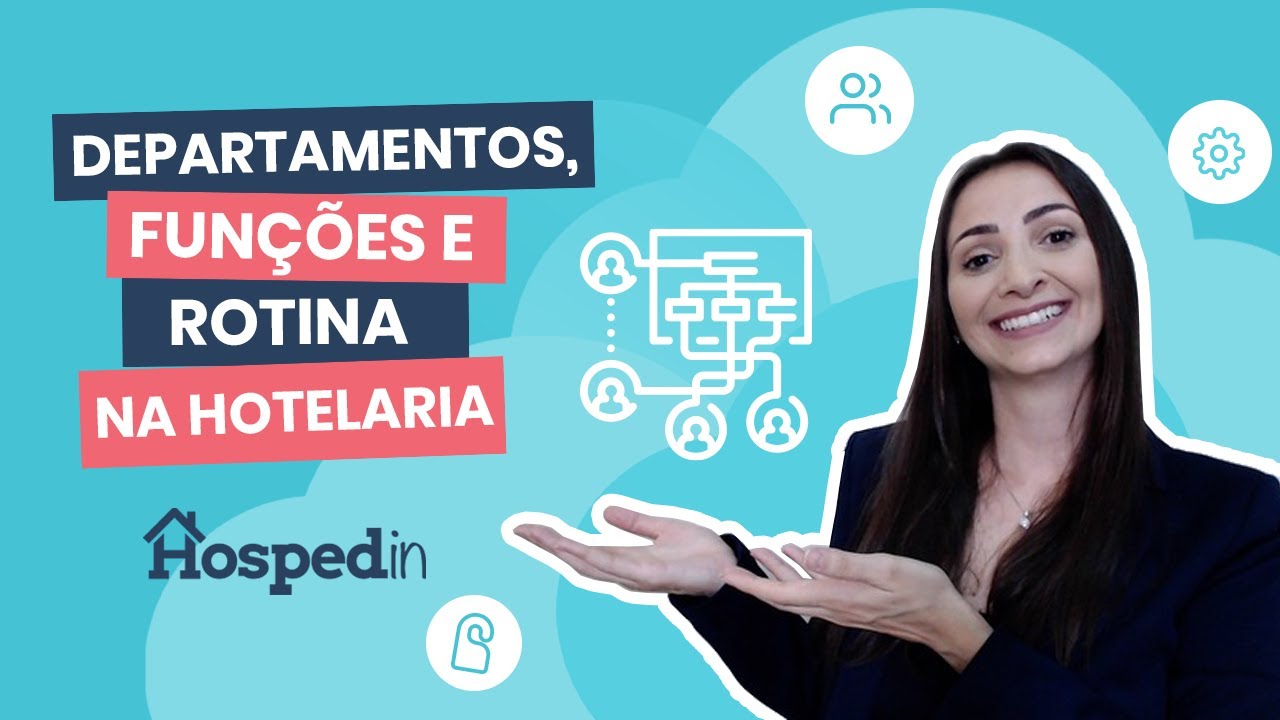 Departamentos, funções e rotina na hotelaria