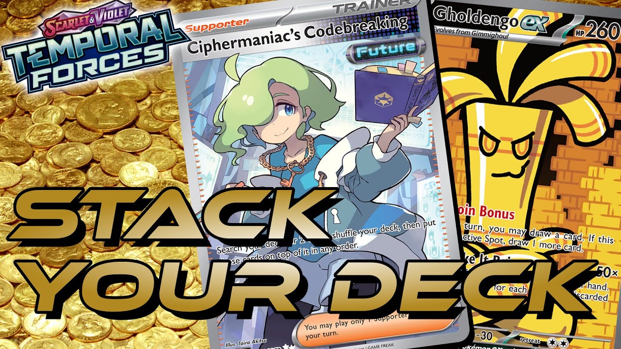 Stack the deck with Gholdengo ex! - Temporal Forces Deck Profile