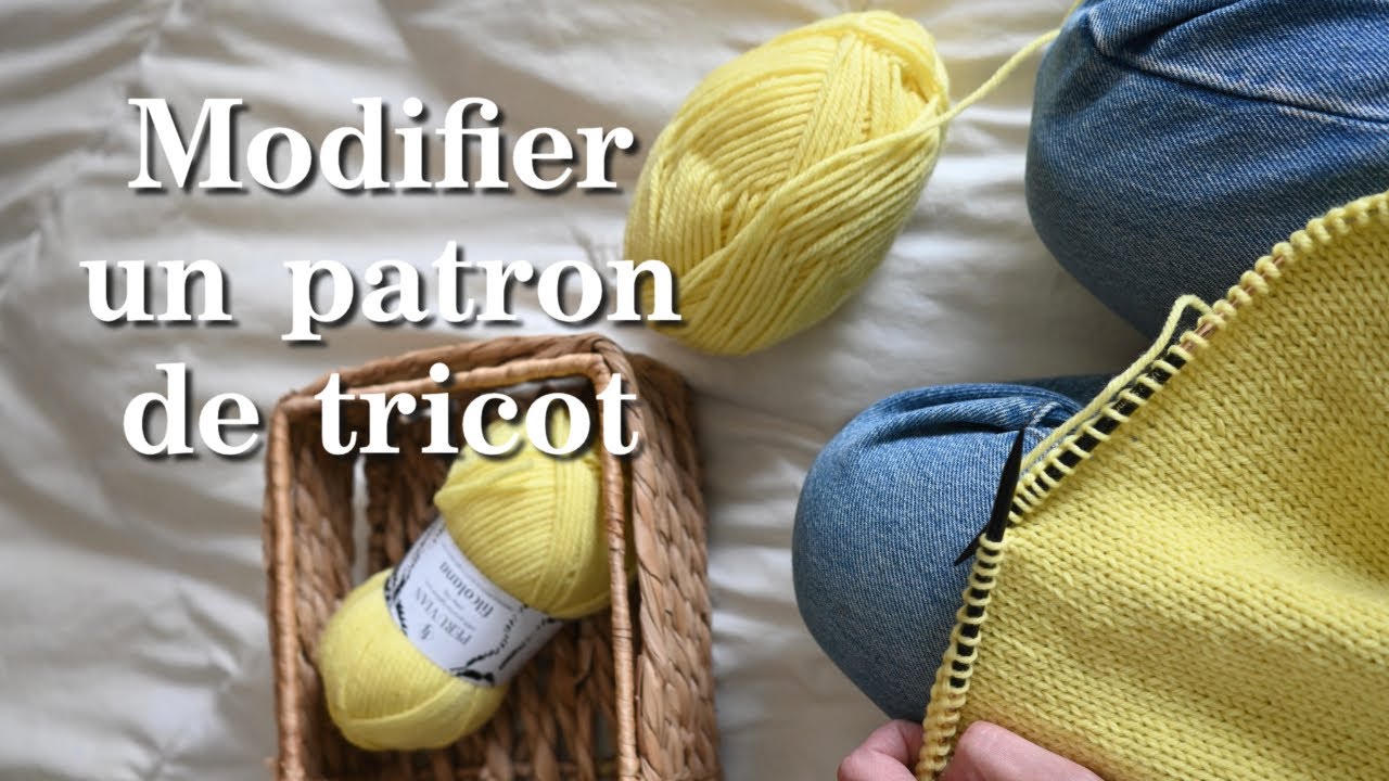 Épisode 66 - Comment modifier un patron de tricot?