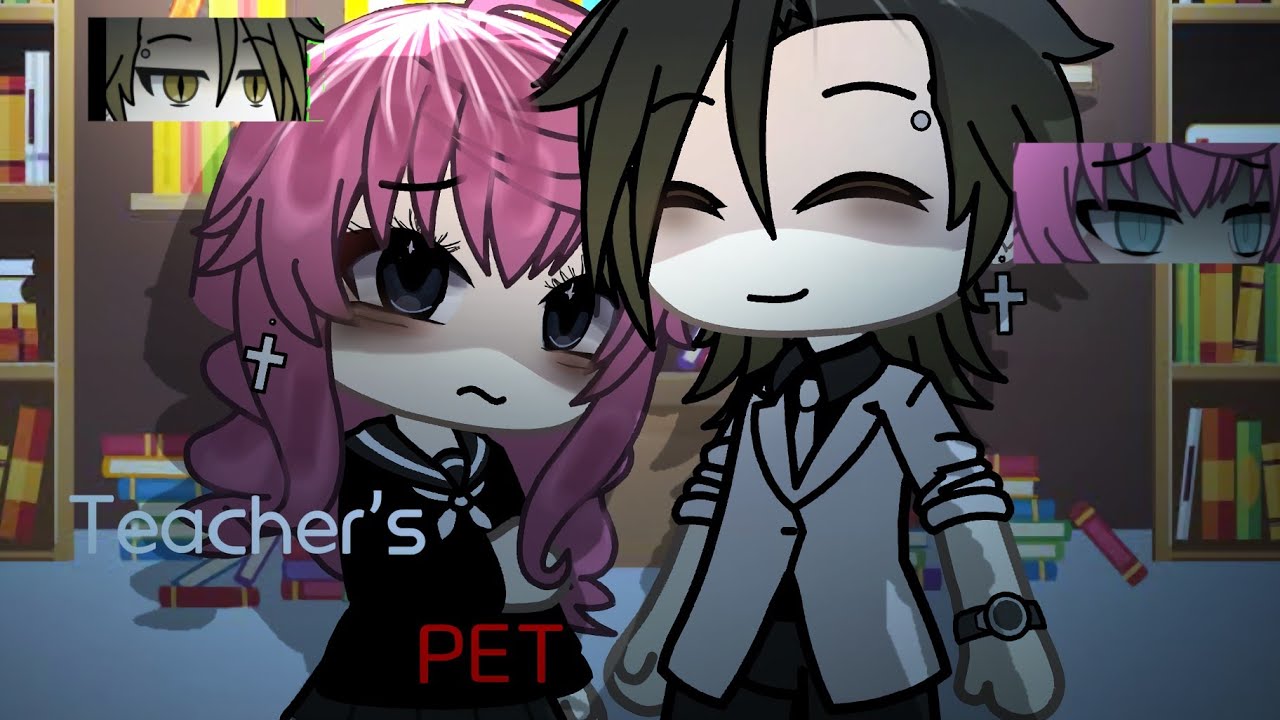 ‘ Teacher’s Pet ’      13+  glmv         Melanie Martinez (400 subs special❤)